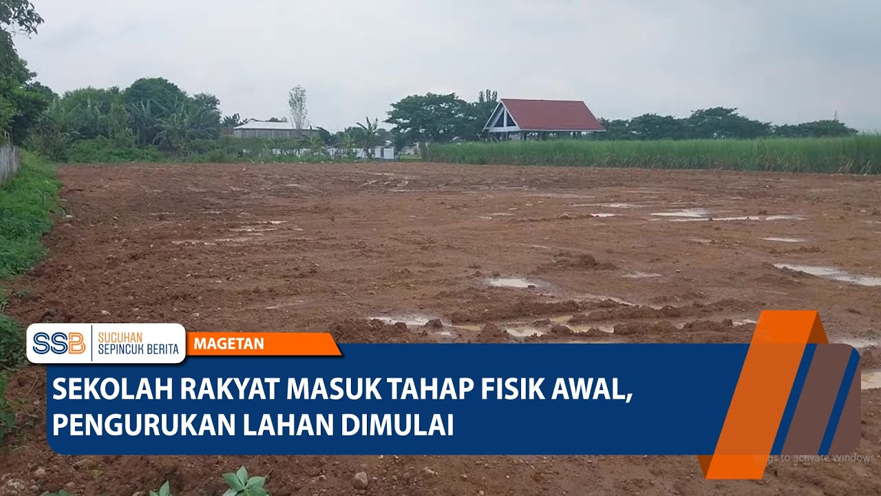 MAGETAN - Sekolah Rakyat Masuk Tahap Fisik Awal, Pengurukan Lahan Dimulai