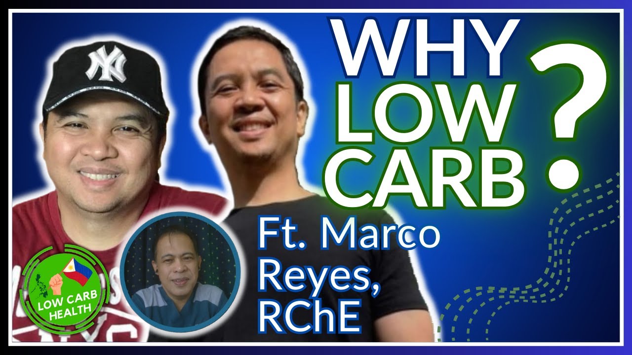 002: MARCO REYES, RChE - PAANO AKO Naging LOW CARB!