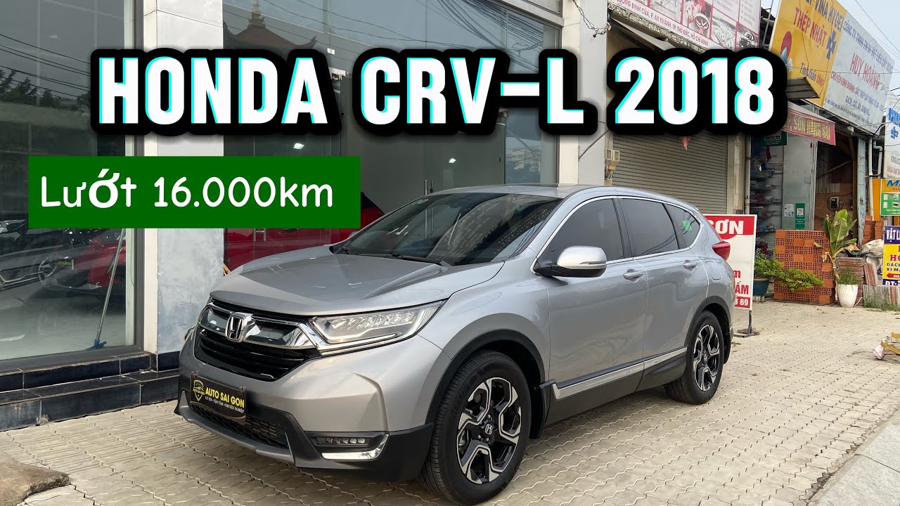 Honda CRV-L 2018 nhập Thái lướt 16.000km không kiếm được chiếc thứ 2