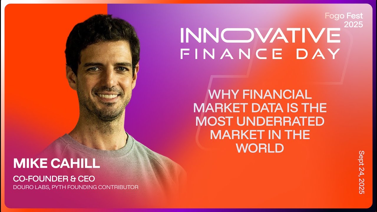 Fogo Fest 2025: Pyth Pro: How We're Disrupting the $50 Billion Financial Data Market - Mike Cahill