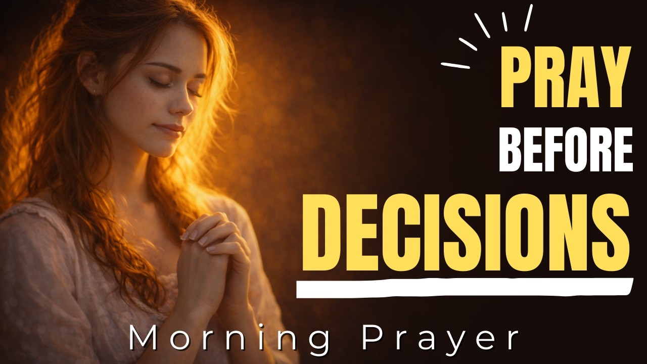 Before This Day Begins, Ask God for Discernment | Morning Prayer
