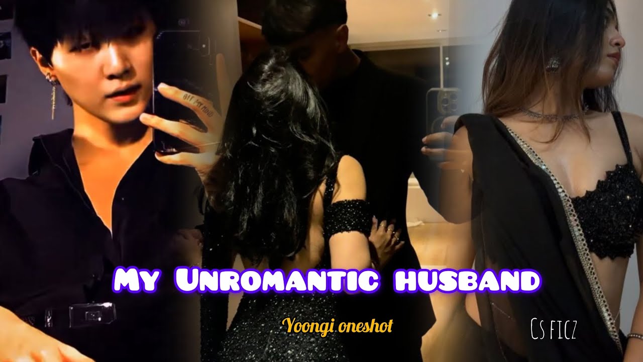 YOONGI 1shot tamil°•.My Unromantic Hubby😜°•.(Hot stan🥵)#bts#suga