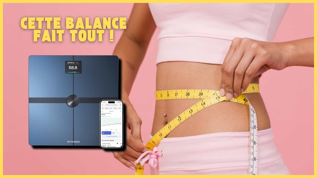 Withings Body Smart : La Balance Intelligente qui Surveille VRAIMENT votre Sant&eacute;