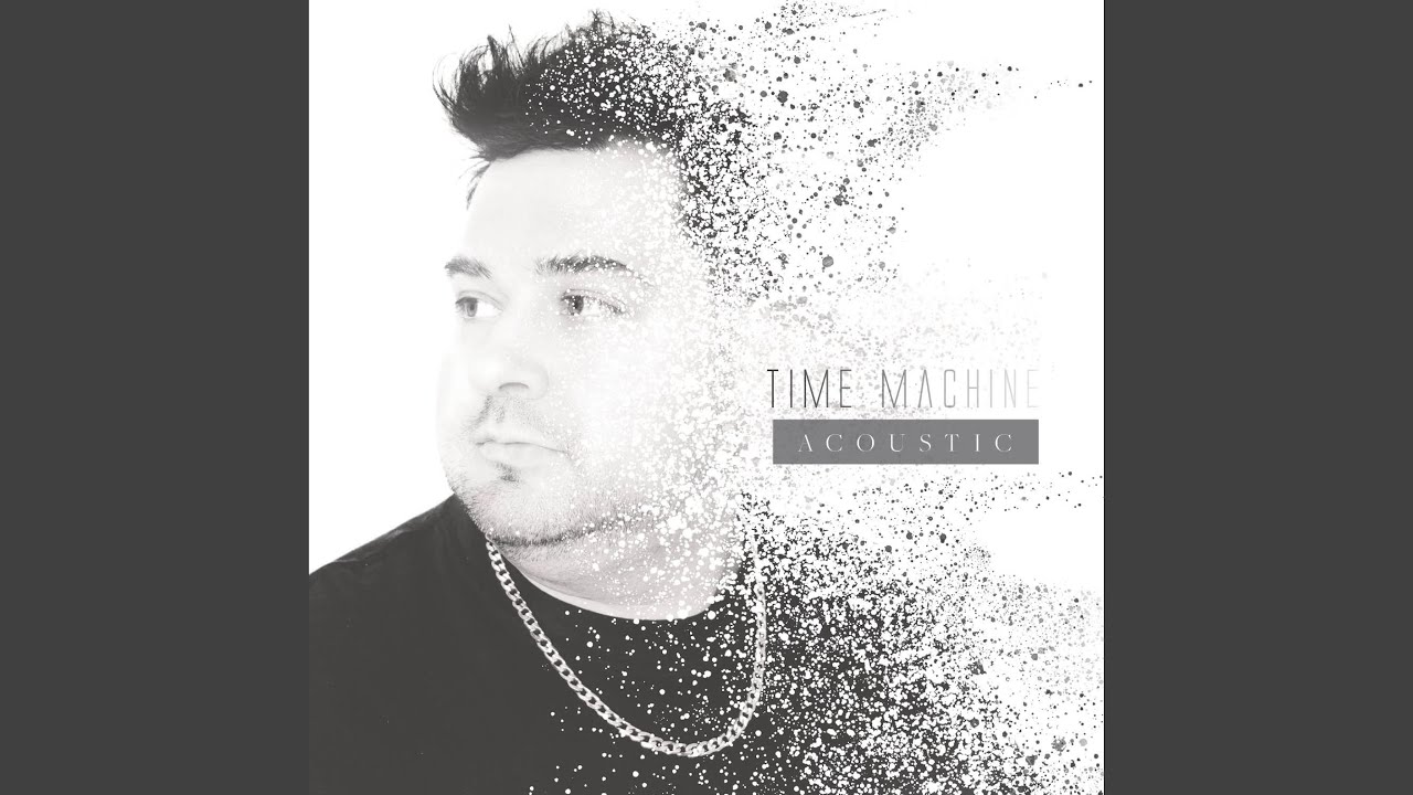 Time Machine (Acoustic Daughter Version)