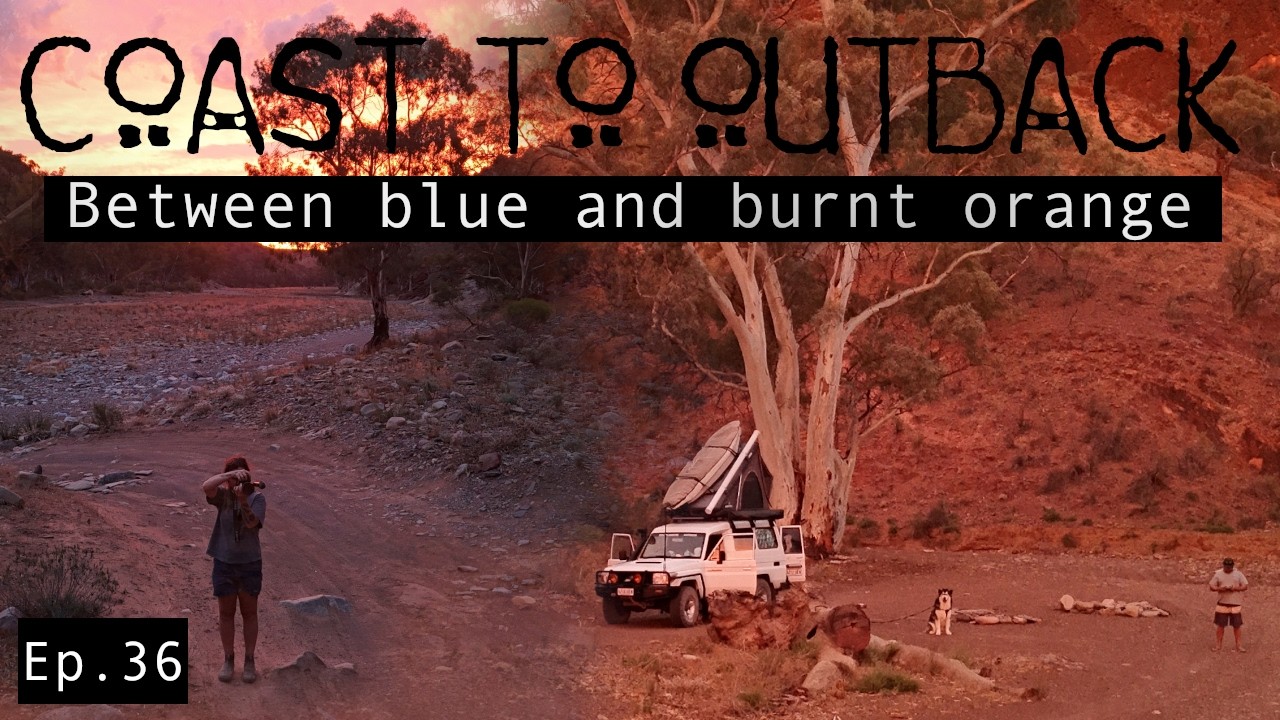 Coast to Outback - Australia Overlanding Ep. 36