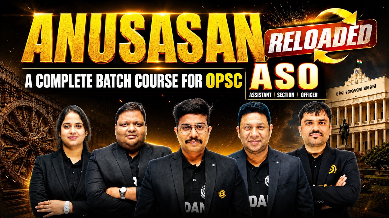 ANUSASAN RELOADED | Complete Batch Course for OPSC ASO 2026 | Odisha's Most Powerful Preparation