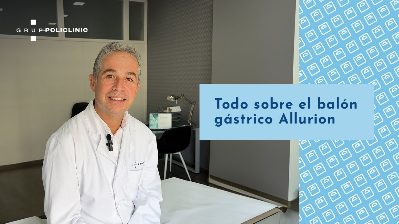 Todo sobre el balón gástrico Allurion| Riesgos y dudas frecuentes|  Dr.Osorio| Grup Policlínic.