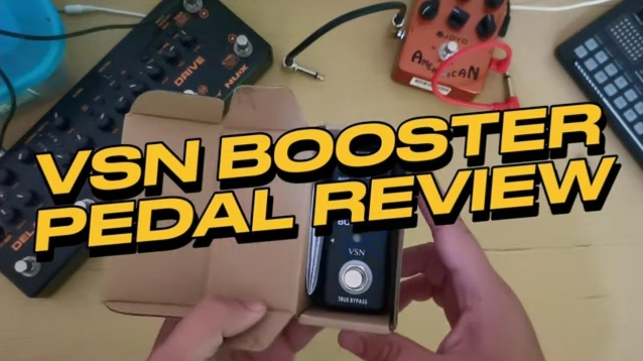 VSN Boost Pedal - The best booster pedal?