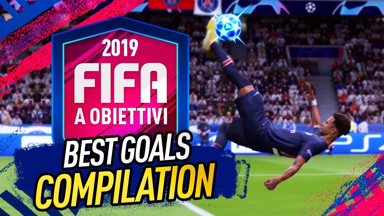 FIFA A OBIETTIVI 2019 | BEST GOALS COMPILATION!