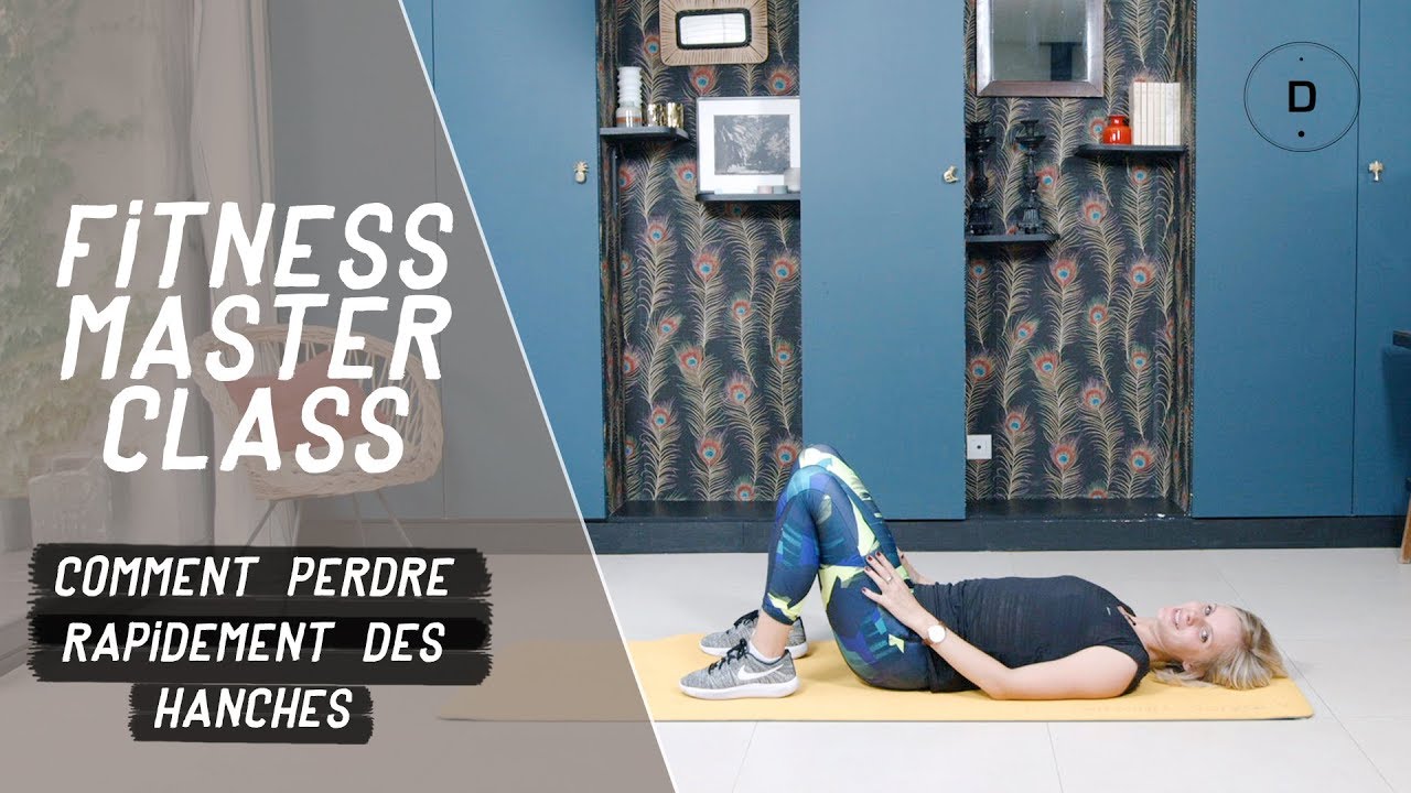 Comment perdre rapidement des hanches? (20 min) - Fitness Master Class