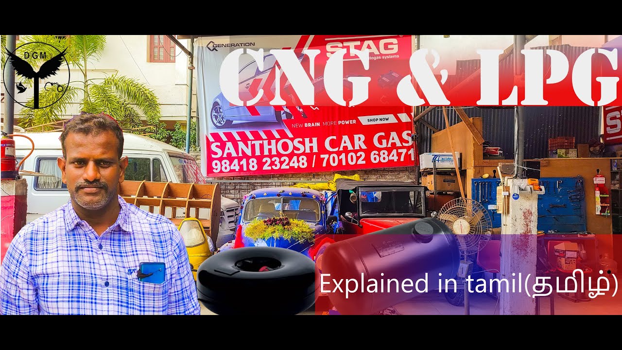CNG & LPG fully explained by mechanic Thamizh in tamil | CNG & LPG conversion | tamil | DGM Diaries