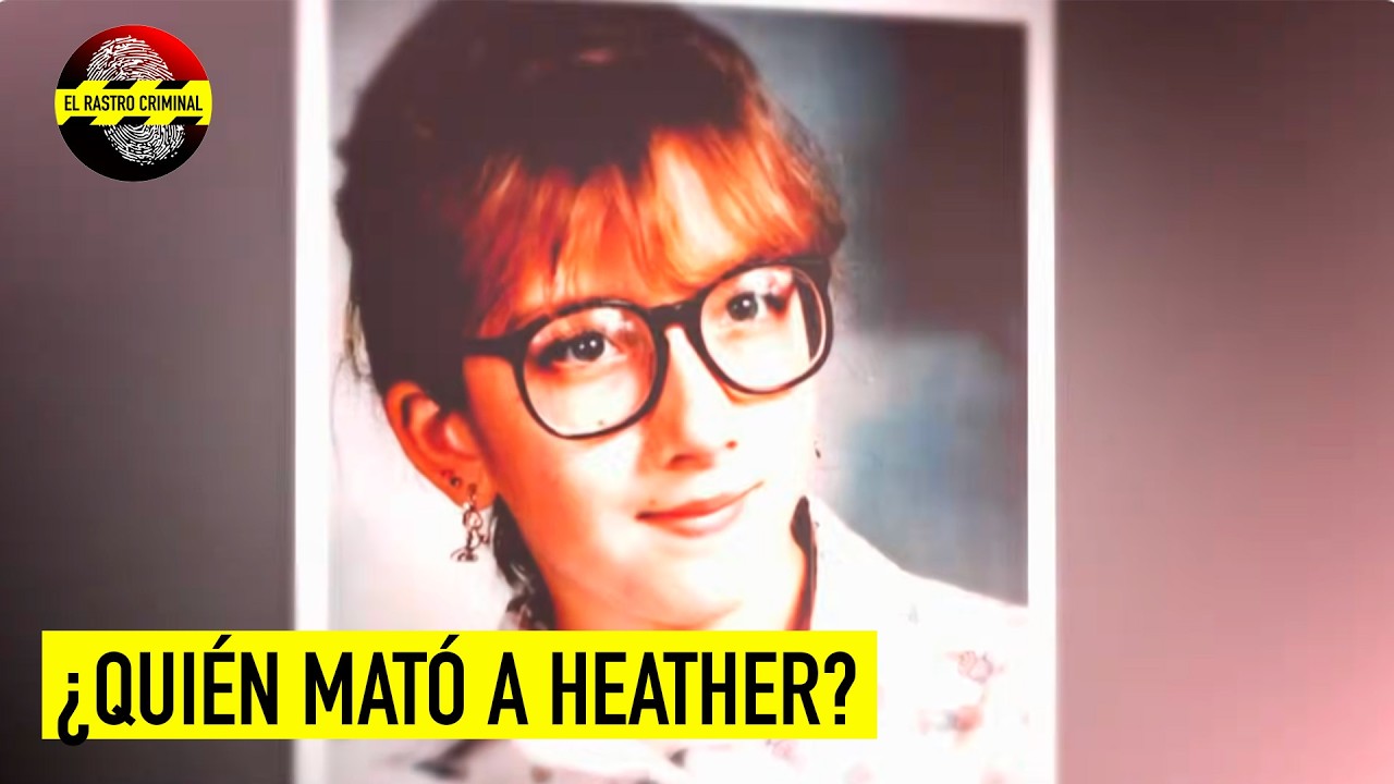 El Caso Heather Church: La víctima Tenía 13 Años