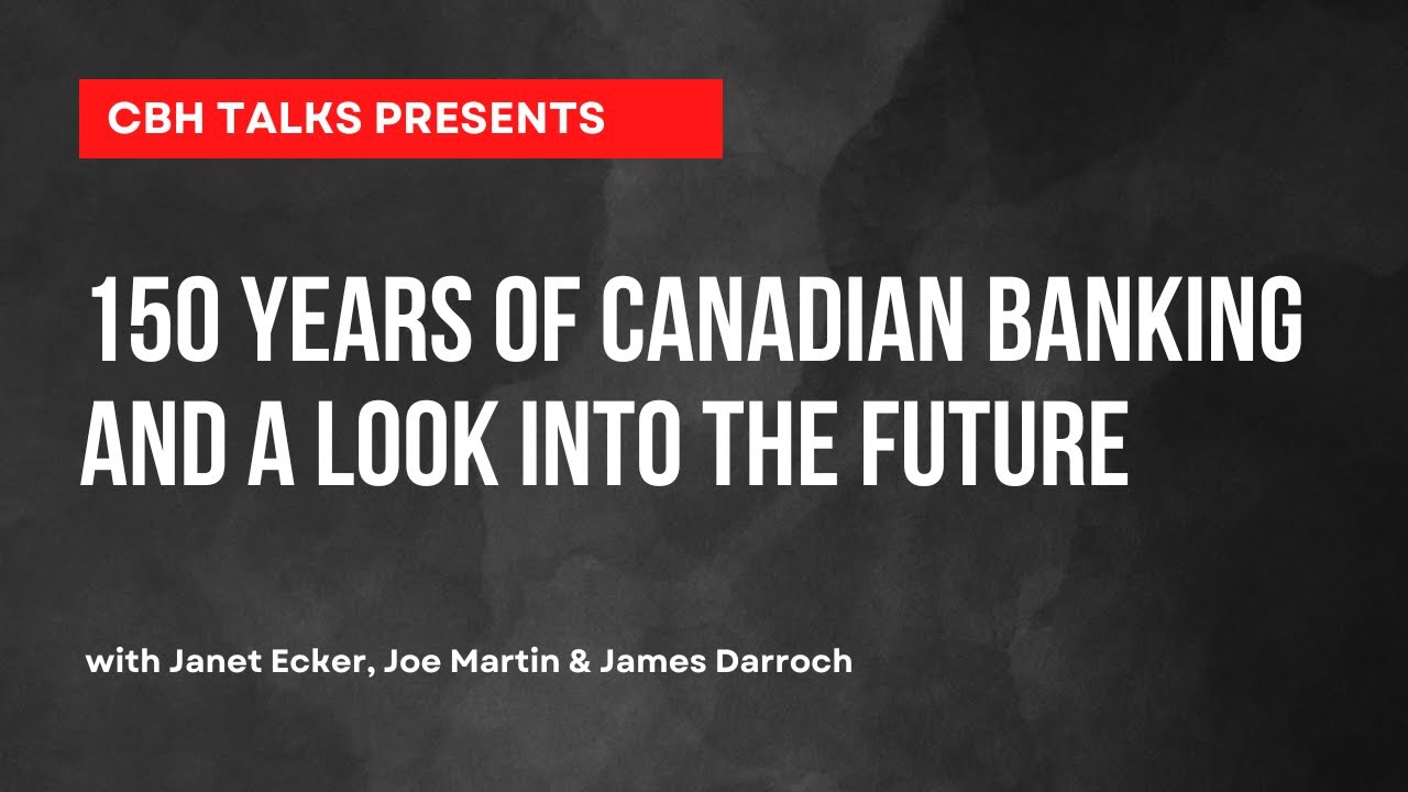 150 Years of Canadian Banking and a Look Into the Future