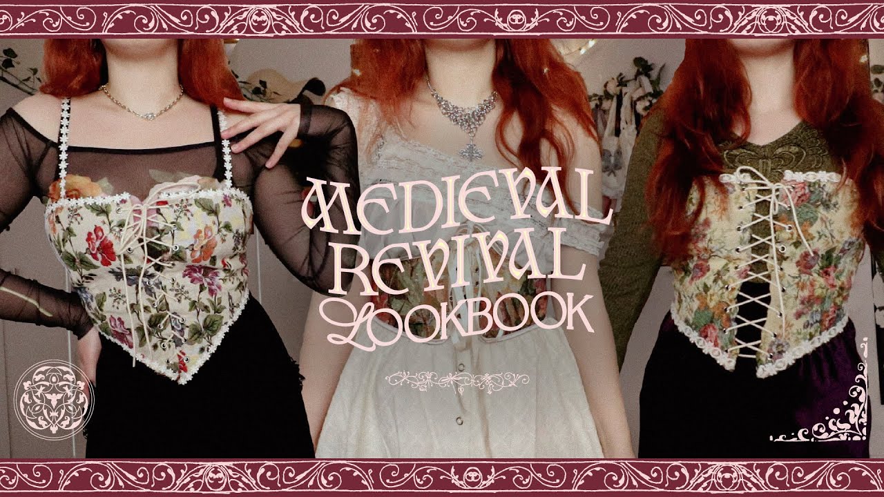 MEDIEVAL REVIVAL LOOKBOOK 🏰