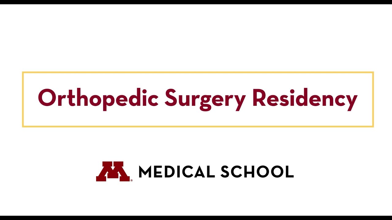 Orthopedic Surgery Residency