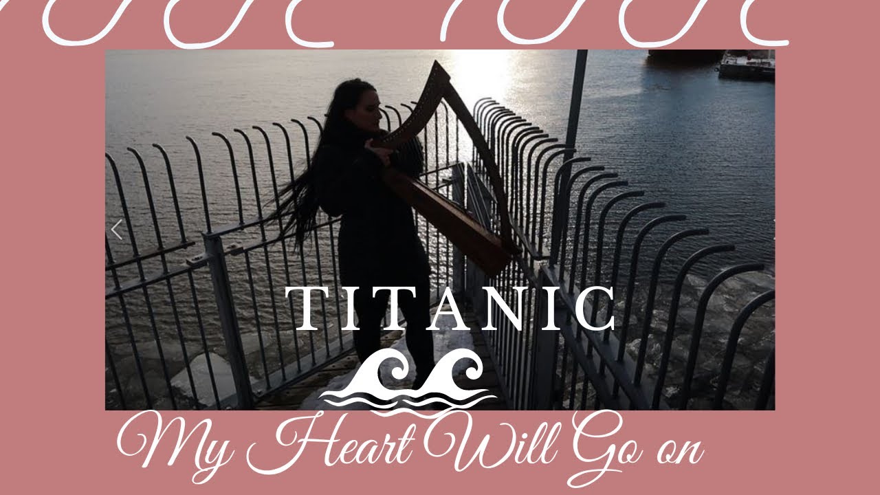 Titanic - My Heart Will Go On - Harp Cover