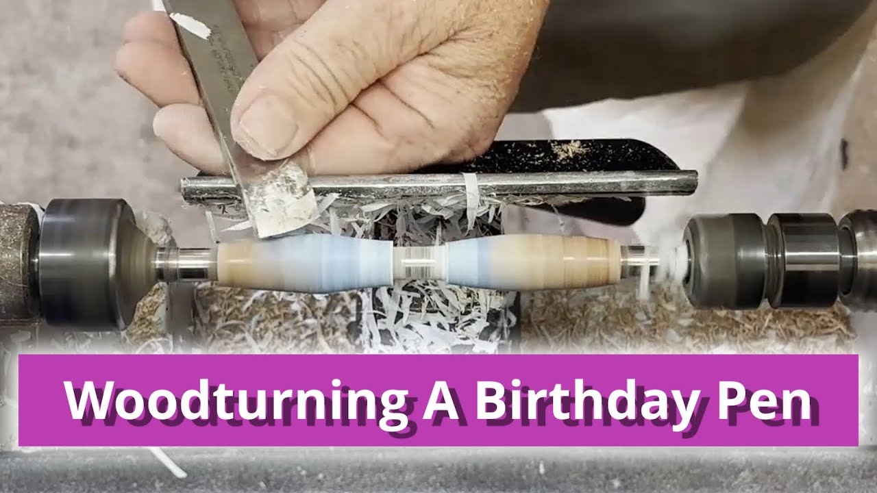 Woodturning a Birthday Pen
