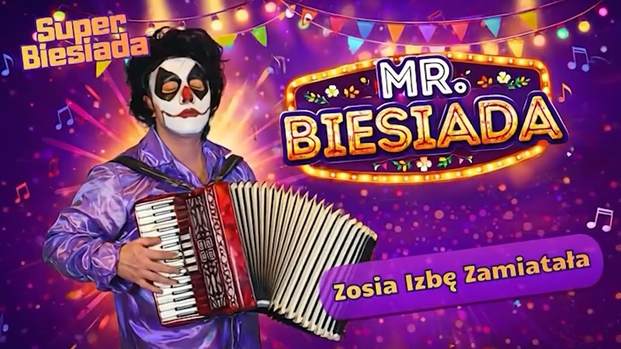 Zosia Izbę Zamiatała I Super Biesiada I Mr. Biesiada