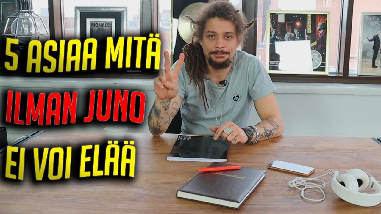 5 asiaa mitä ilman Juno ei voi elää