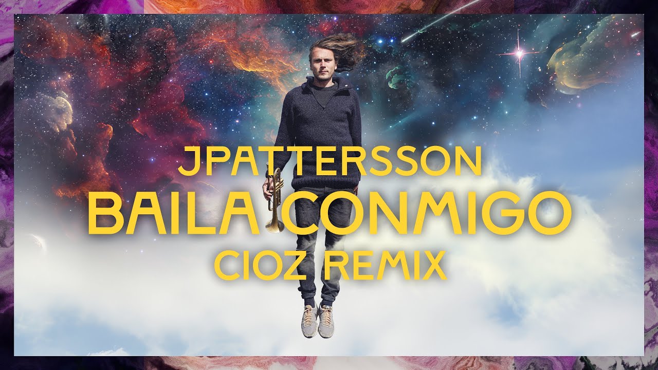 JPattersson - Baila Conmigo (Cioz Remix)