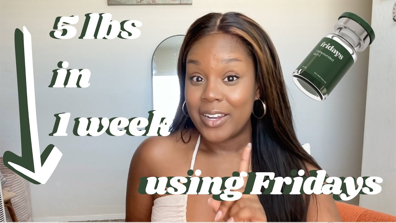 Tried Fridays’ GLP-1 Weight Loss Meds for 1 Week… Lost 5 lbs!