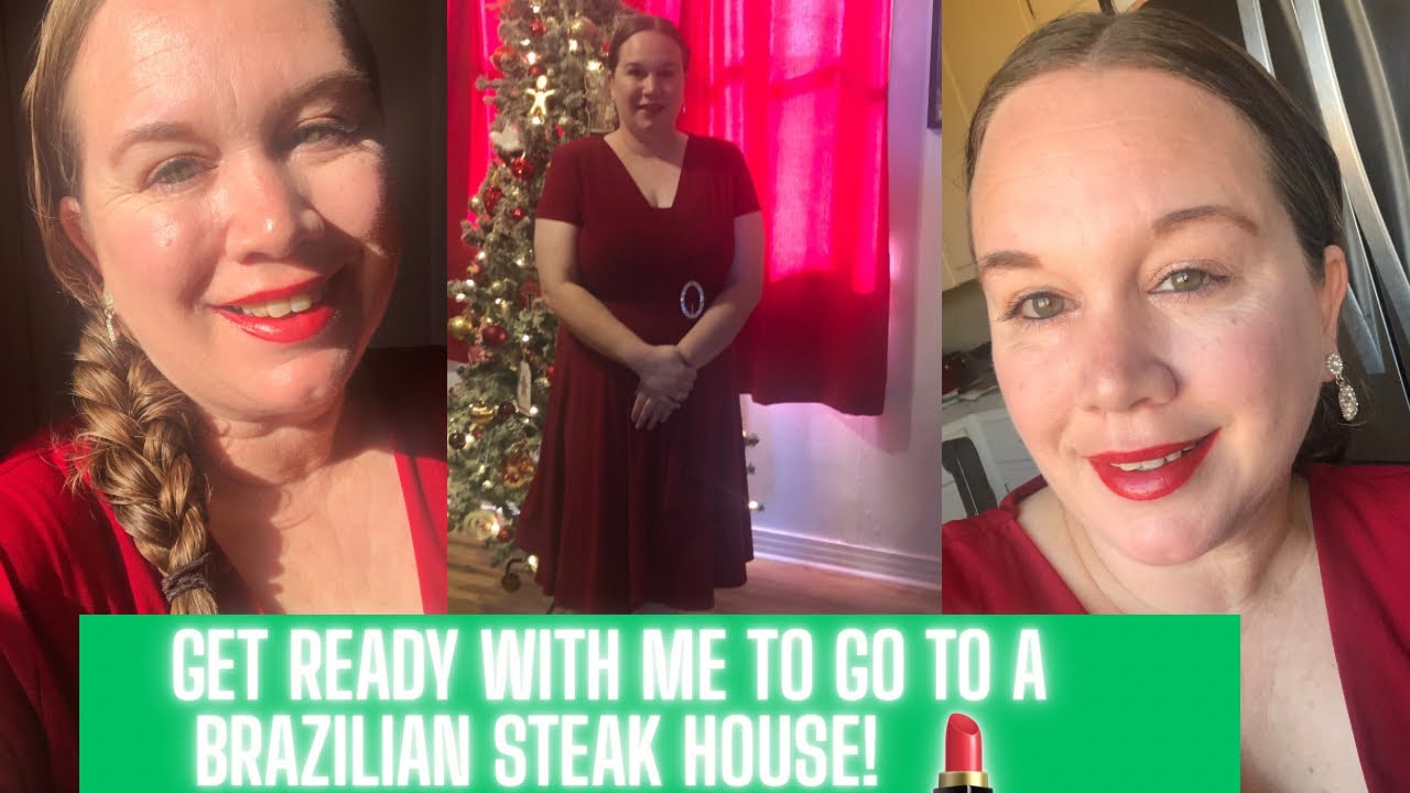 GET READY WITH  ME TO GO TO A BRAZILIAN STEAK 🥩 HOUSE!