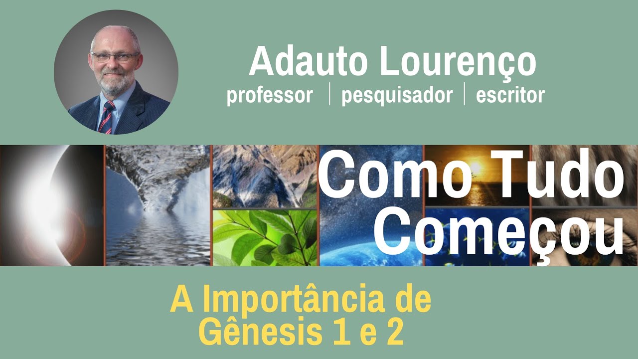 Como tudo começou  -  Prof  Adauto Lourenço
