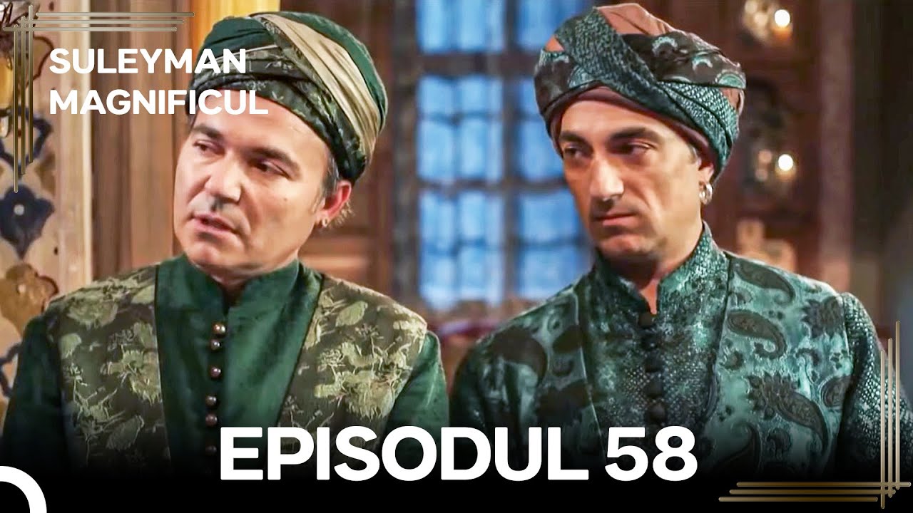 Suleyman Magnificul | Episodul 58 (Versiune Lungă)