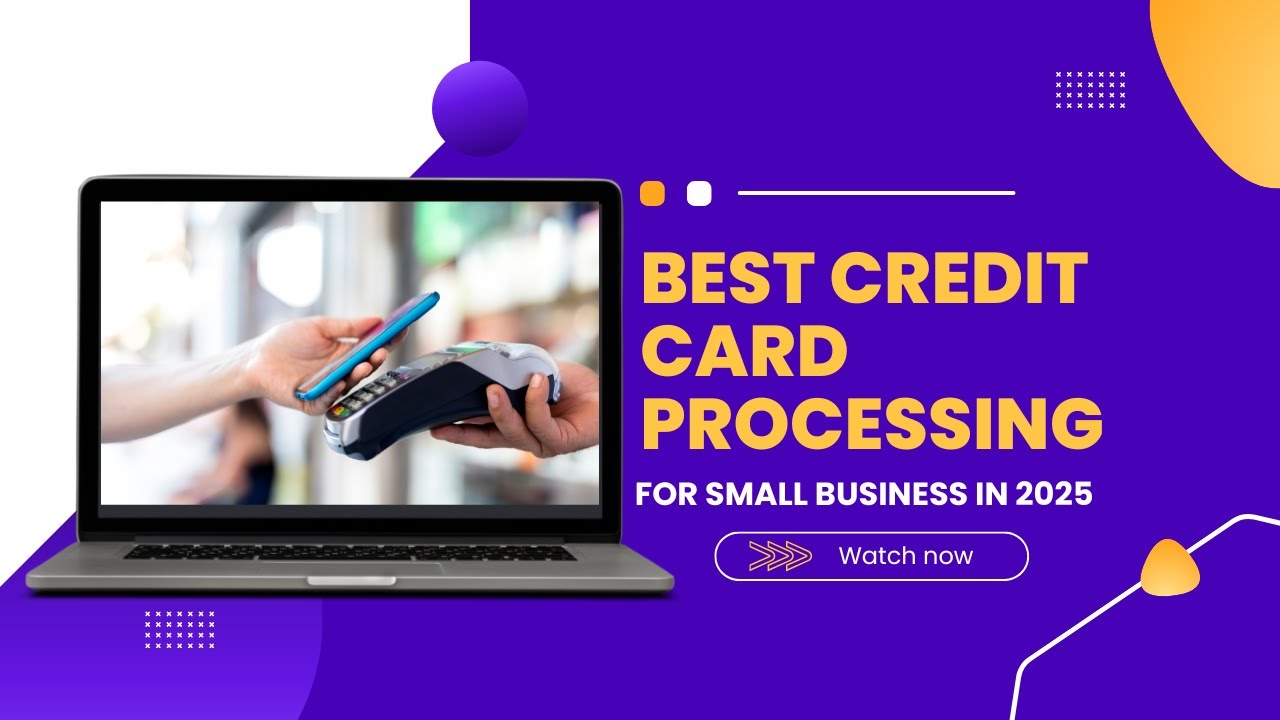 Best Credit Card Processing for Small Business in 2025 (CPA Explains)