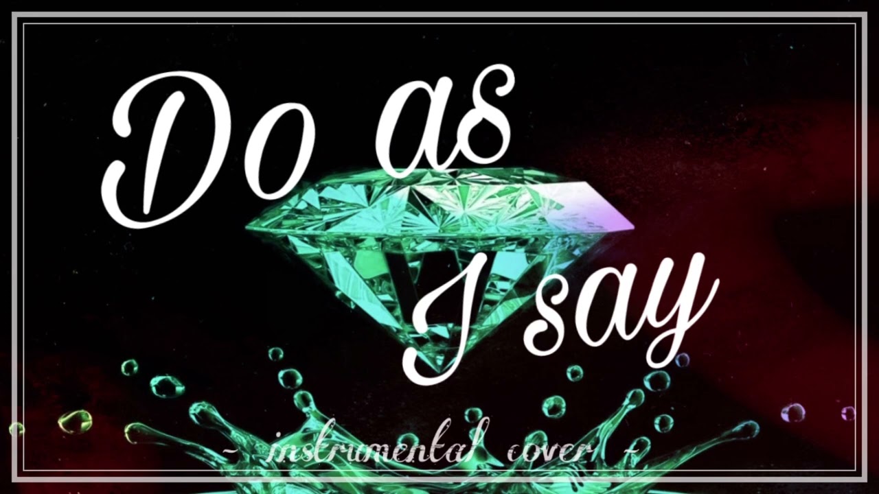 【inst cover】Do as I say - AMPRULE【DTM伴奏】
