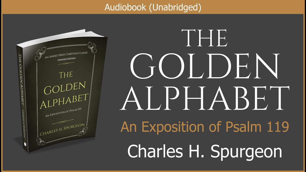 The Golden Alphabet | Charles H Spurgeon | Free Christian Audiobook