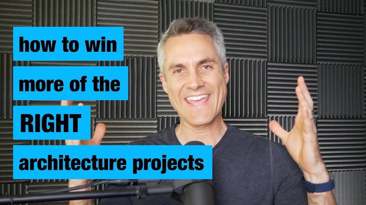 How to Win More of the Right Architecture Projects