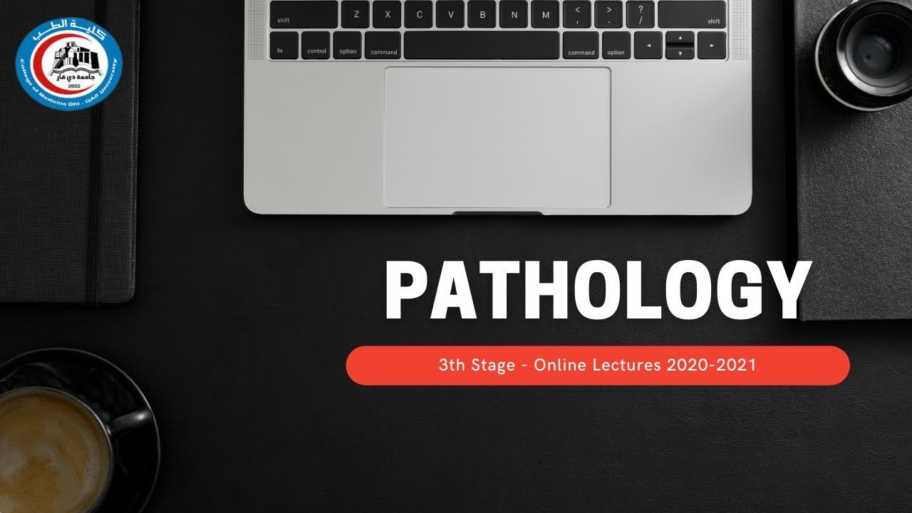 Pathology - Neoplasia (Part 1) / د.رشا الجوهر