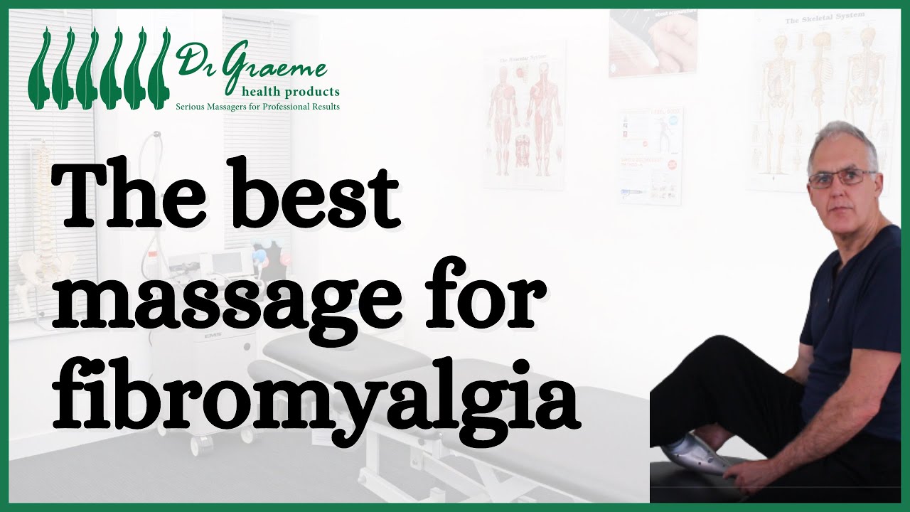 The best massage for fibromyalgia