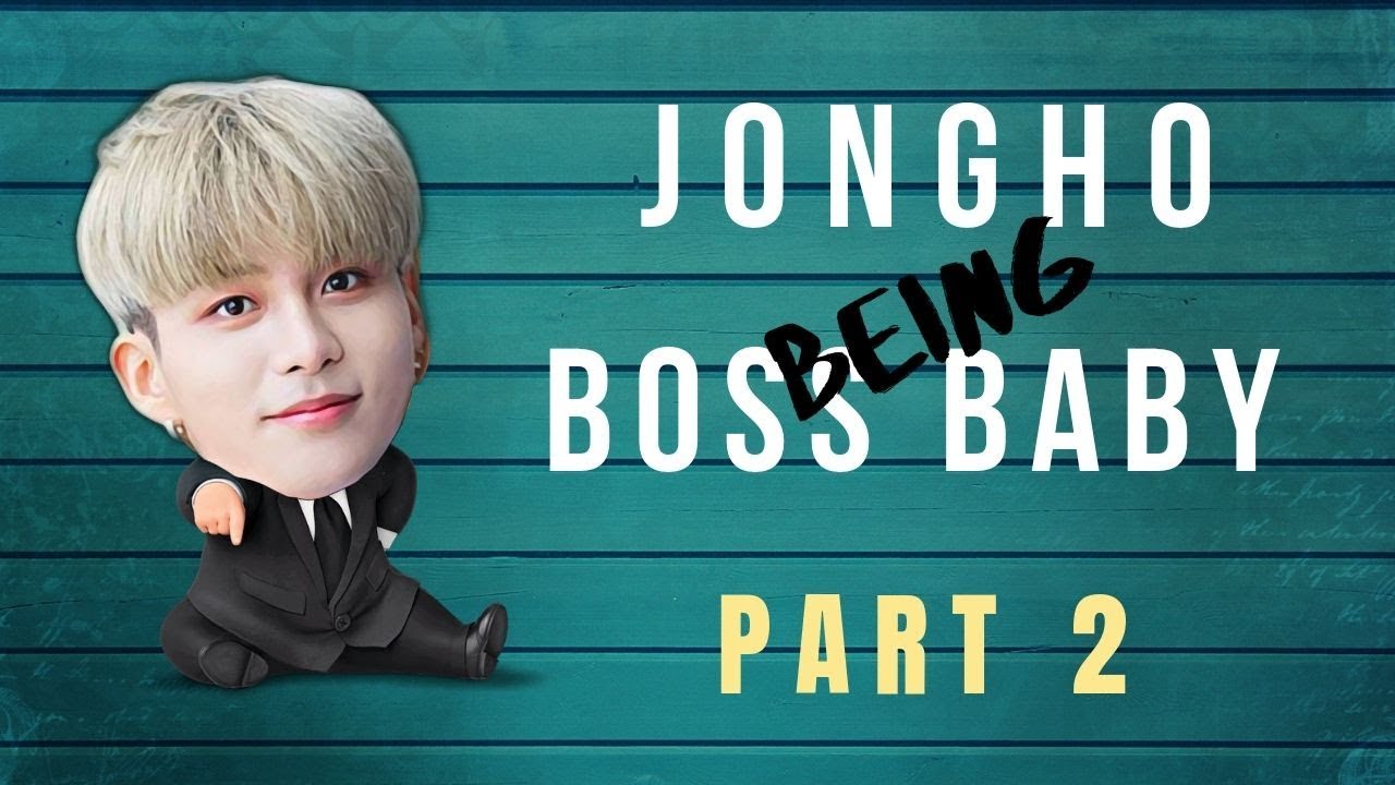 Ateez : Jongho being the BOSS BABY pt. 2