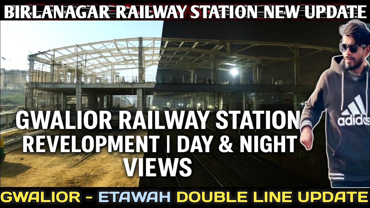 GWALIOR RAILWAY STATION || ये है GWALIOR का गौरब || NEW TRAINS NEW DESTINATION NEW HISTORY || VLOG