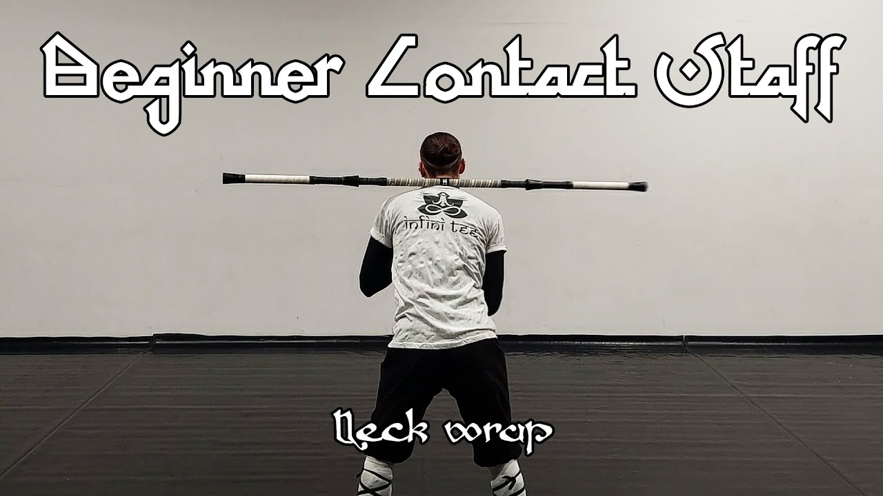 Beginner Contact Staff Tutorial: Neck wrap