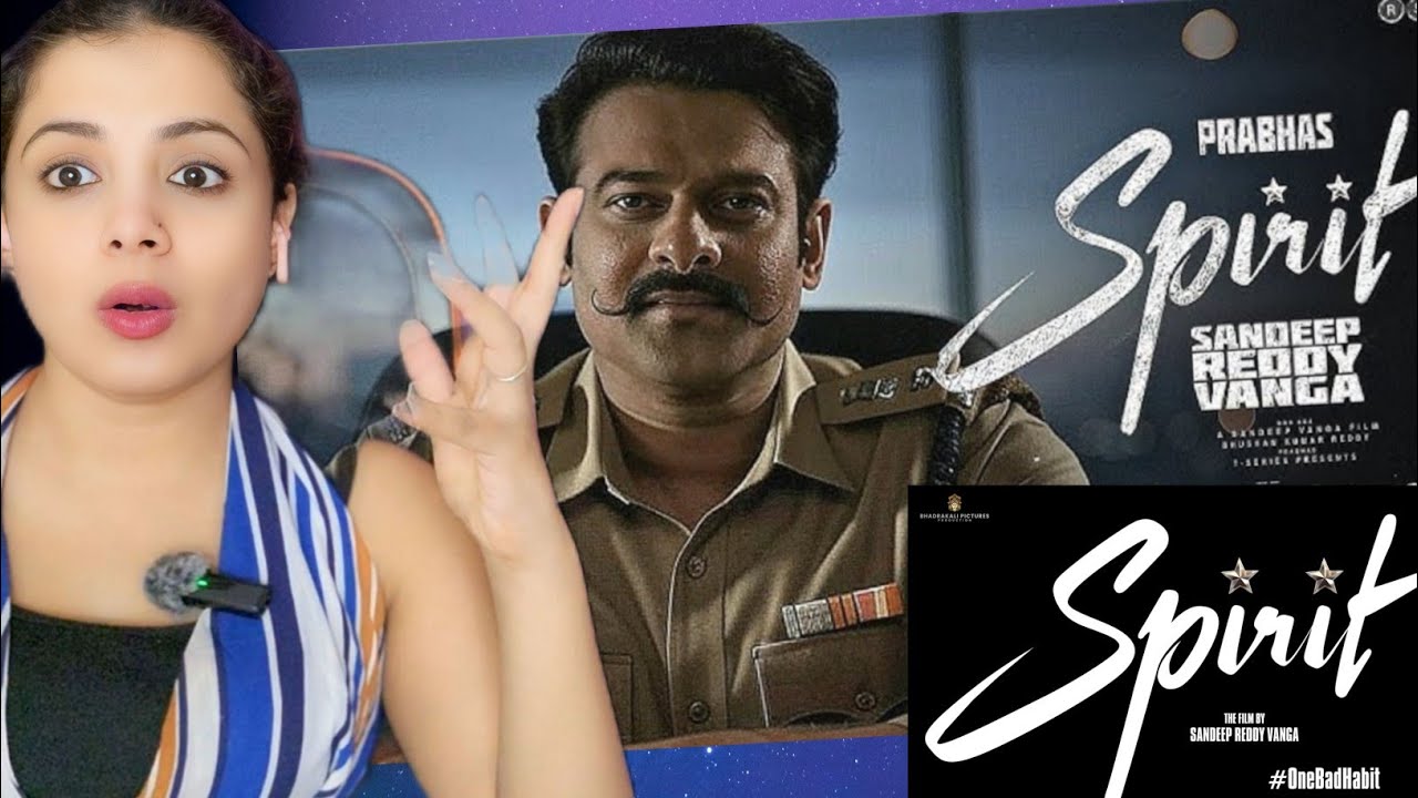 SPIRIT - #OneBadHabit REACTION | PRABHAS | Triptii D, Vivek Oberoi | Sandeep R Vanga | Bhushan Kumar