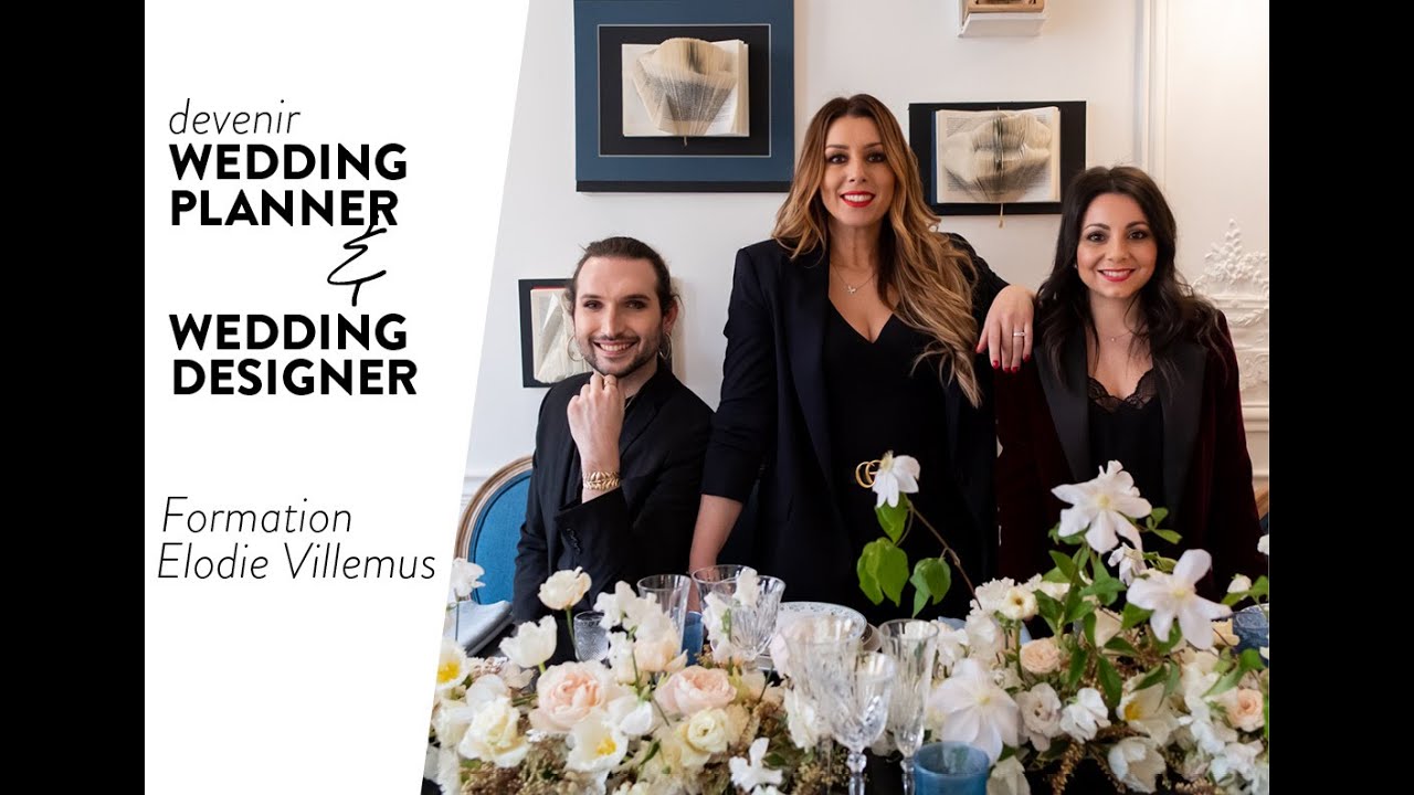 DEVENIR WEDDING PLANNER avec Elodie Villemus