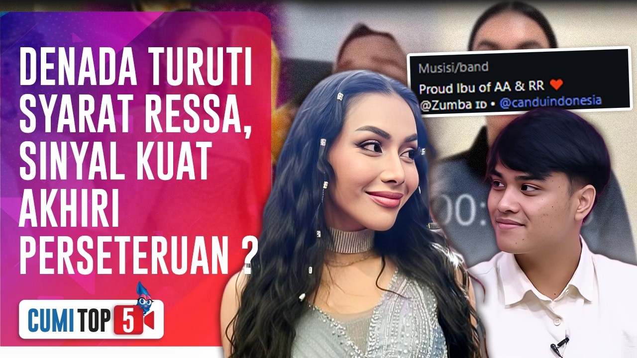 5 Babak Baru Perseteruan Denada & Ressa: Permintaan Dipenuhi, Akankah Berakhir Damai? | CUMI TOP V