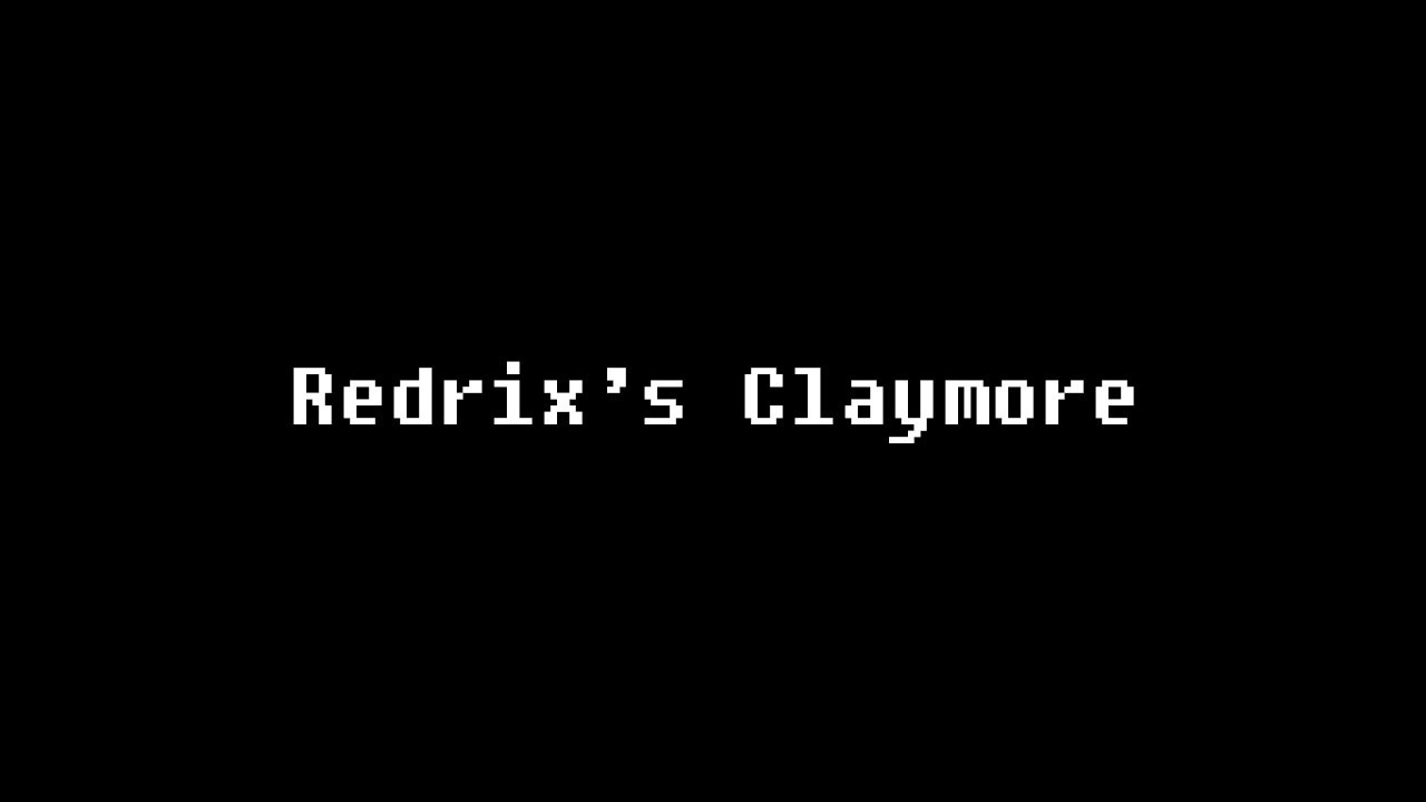 Redrix's Claymore