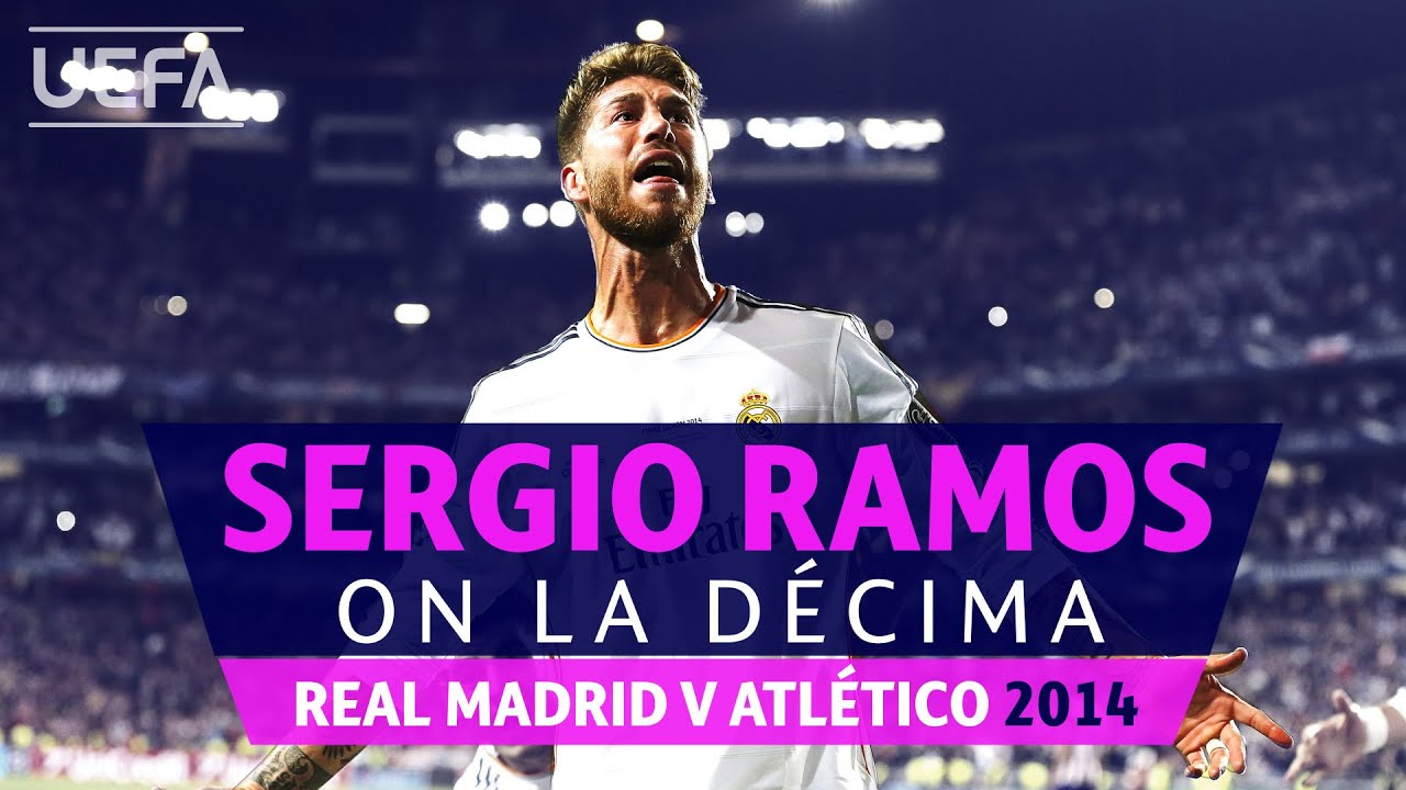 #UCL, REAL MADRID, ATLÉTICO: Sergio Ramos remembers 'La Décima'
