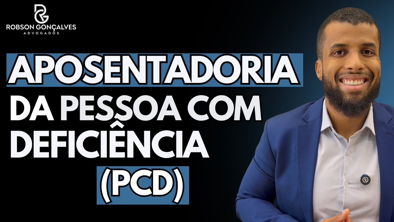Aposentadoria da Pessoa com Deficiência em 2026: Como Funciona e Quem Tem Direito