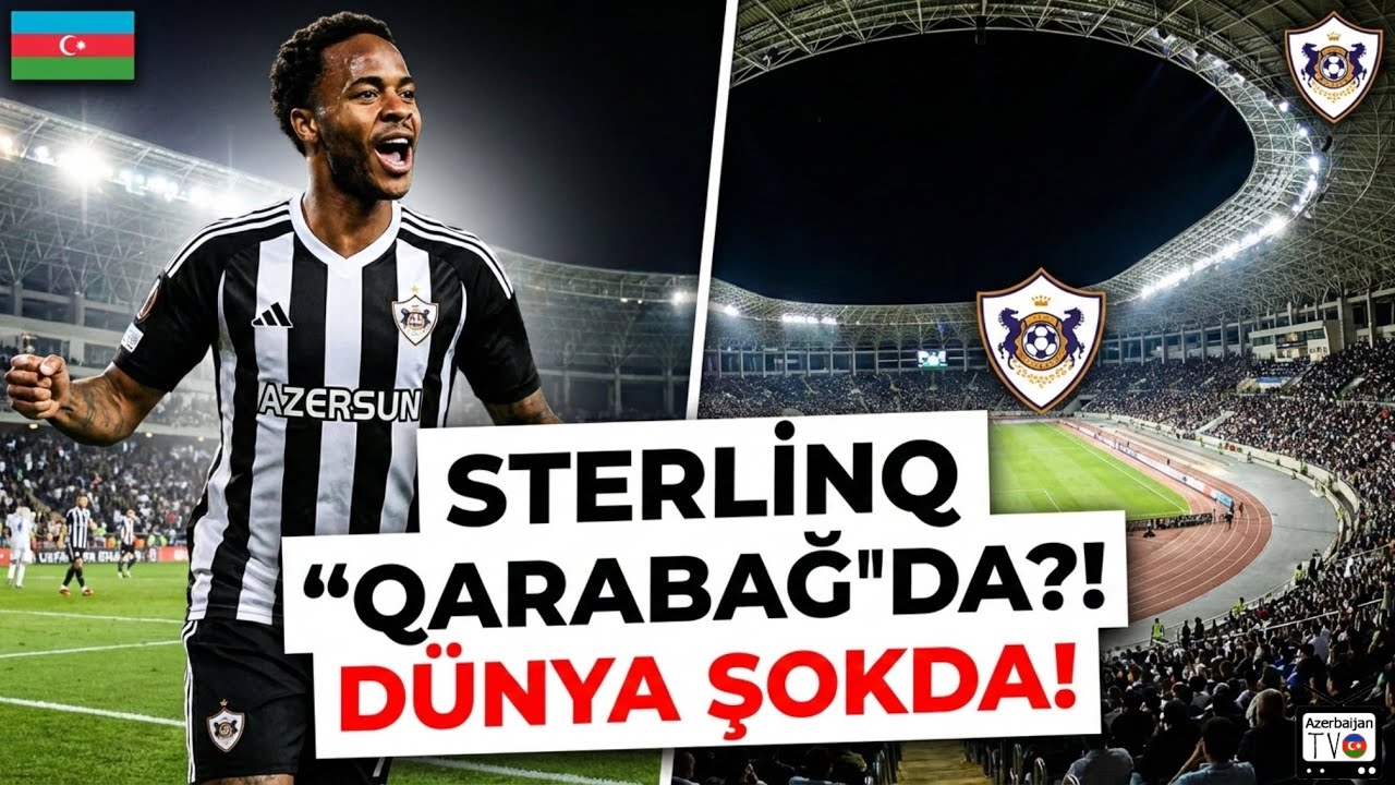 SON XƏBƏR! Rahim Sterlinq Qarabağa gəlir! Londonda danışıqlar başladı! Transfer Xəbərləri (VİDEO)