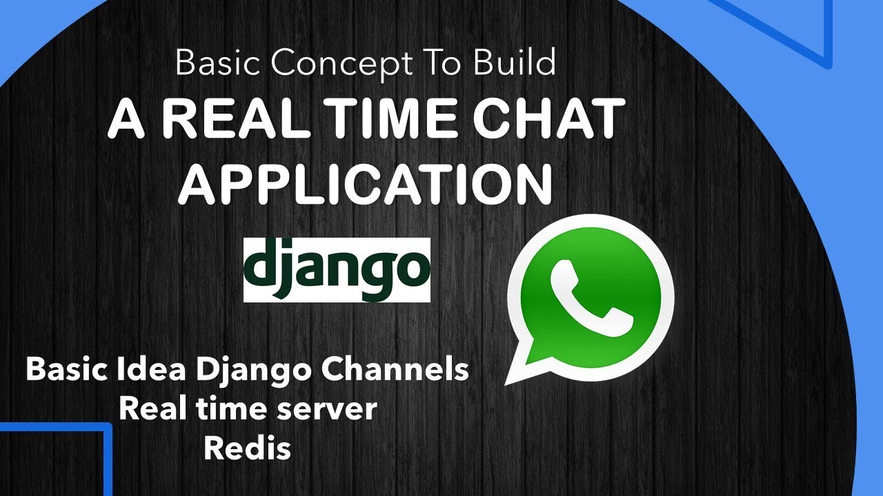 Basic Idea To Build Real Time Chat App In Django