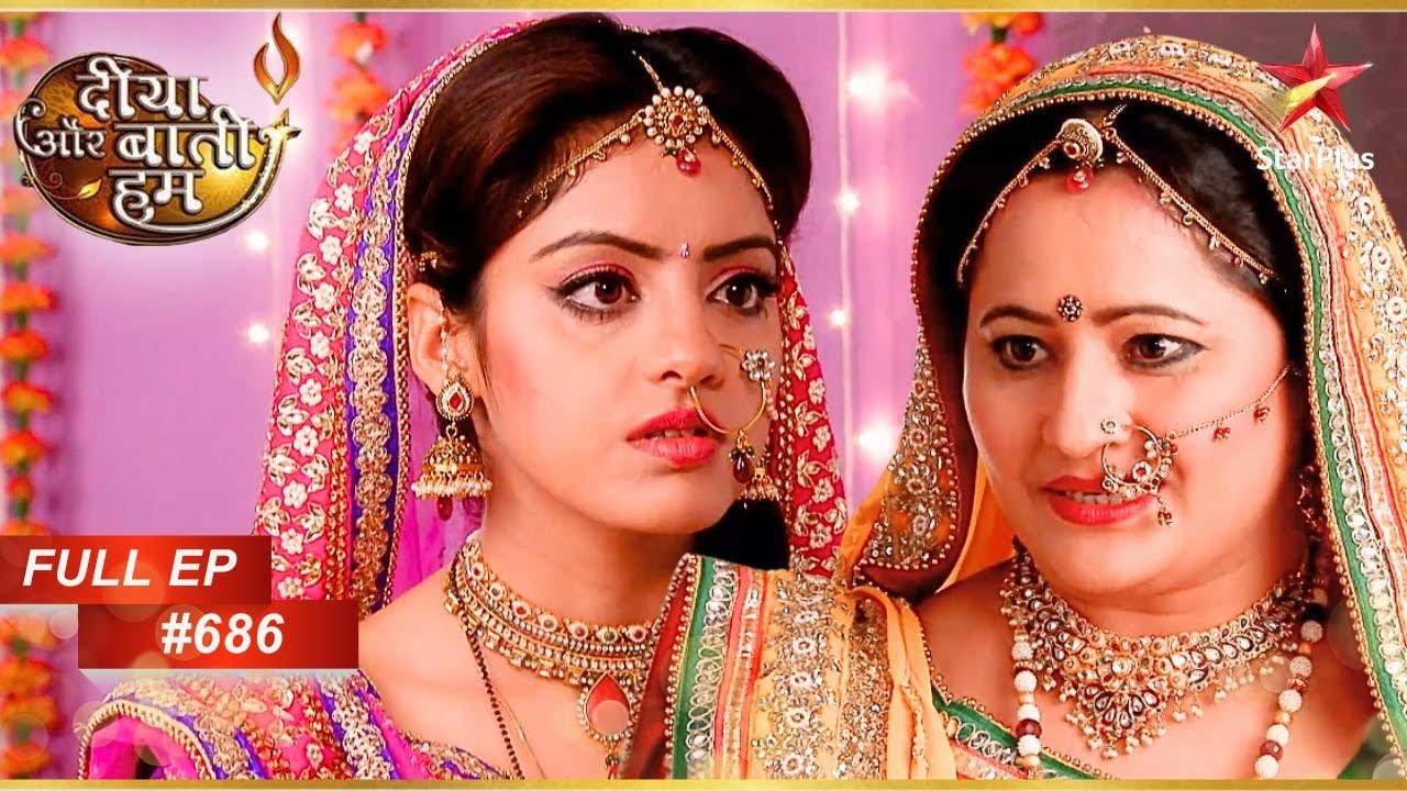Dilip की माँ सच जानती है! | Full Episode: 686 | Diya Aur Baati Hum