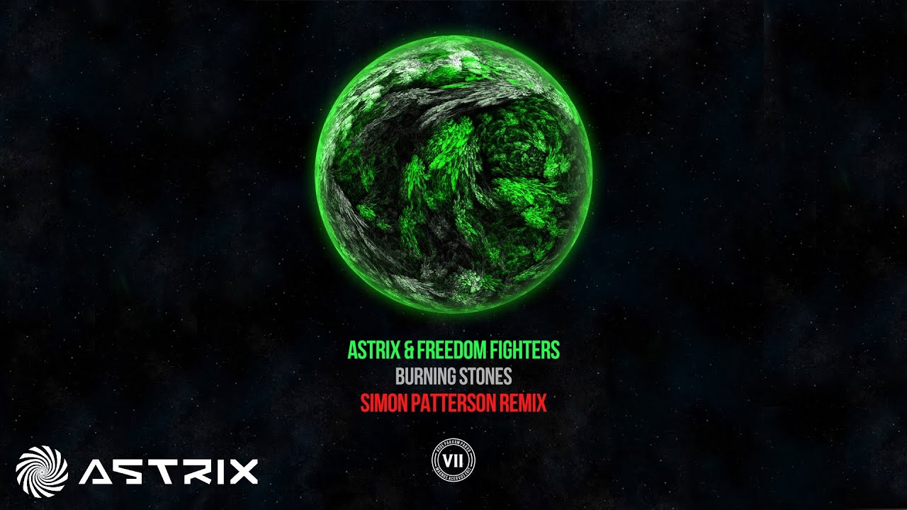 Astrix & Freedom Fighters - Burning Stones (Simon Patterson Remix)