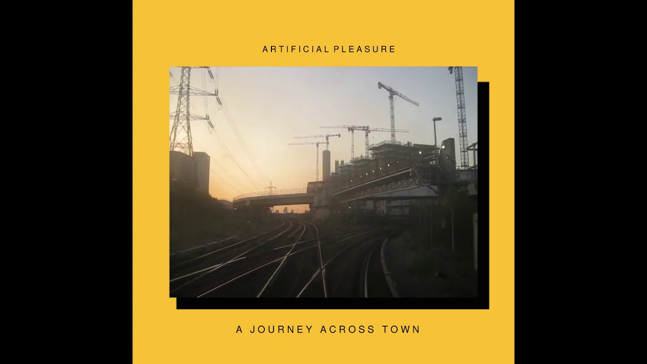 Artificial Pleasure - A Journey Across Town (Official Audio)
