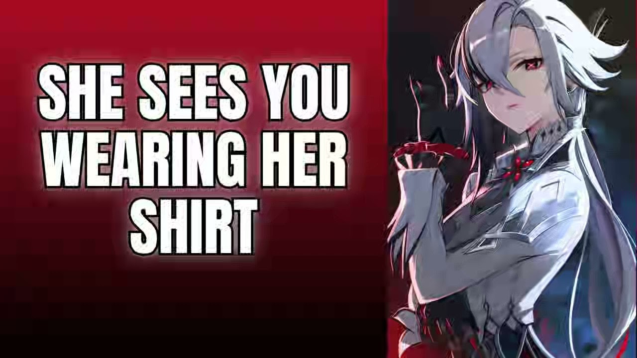 She sees you wearing her shirt - Arlecchino x Listener Genshin ASMR