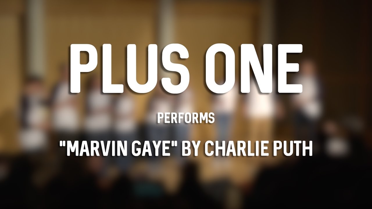Marvin Gaye (Charlie Puth Cover) | Plus One Acapella